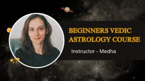 Beginners Vedic Astrology Course