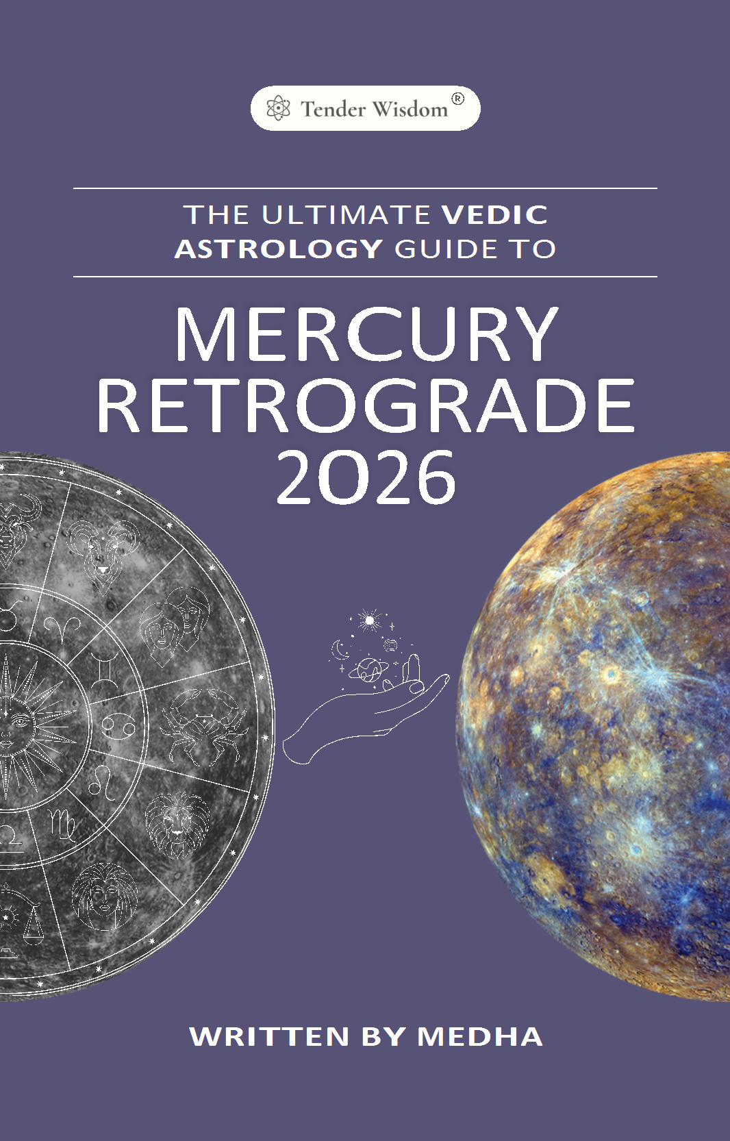 Cover of “The Ultimate Vedic Astrology Guide to Mercury Retrograde – 2026” featuring cosmic and astrological elements symbolizing Mercury’s retrograde motion in Vedic astrology.